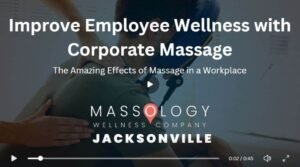 Video Improve Employee Wellness with corporate chair massage in Jacksonville, FL - Massology Wellness