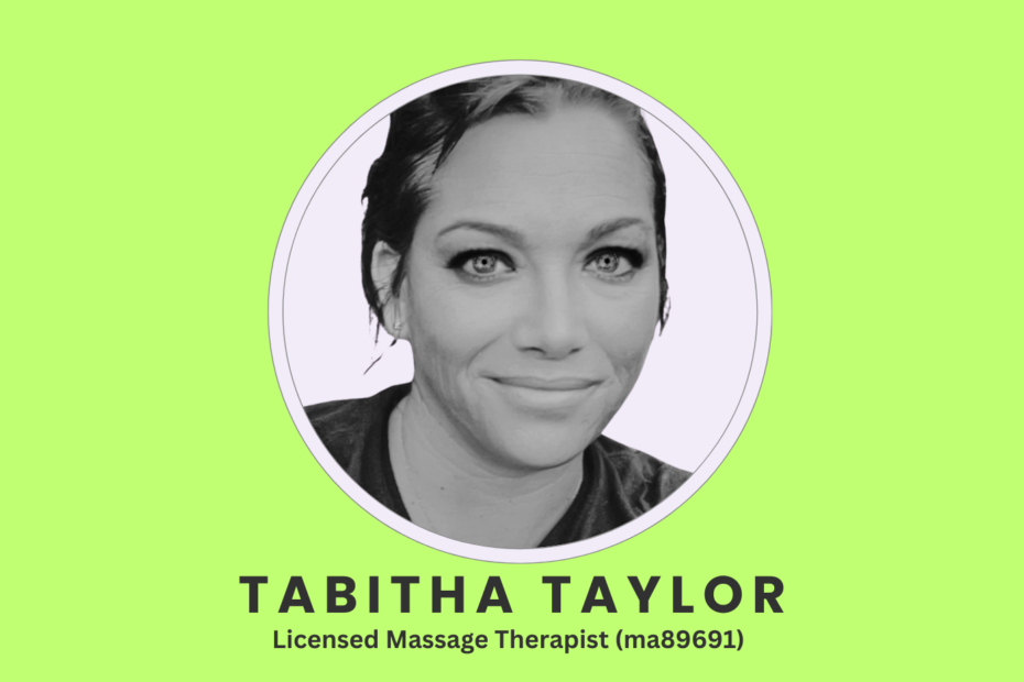 Tabitha Taylor, Licensed massage Therapist